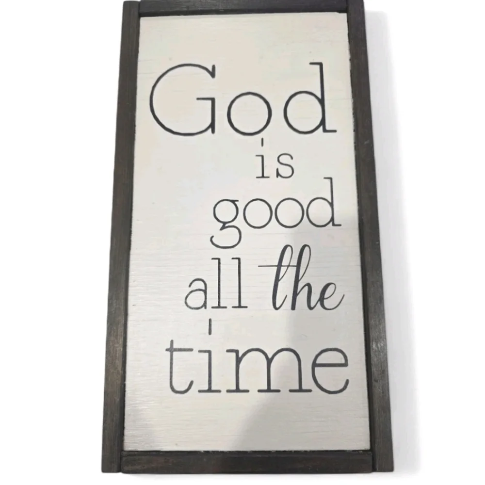 God Is Good All The Time Wall Decor Hand Made Scripture Quality Black White Art